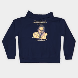 John Lewis Portrait and Quote Kids Hoodie